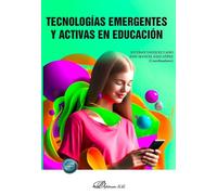 Tecnologías emergentes y activas en educación
