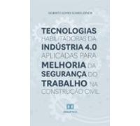 Tecnologias Habilitadoras Da Indústria 4.0 Aplicadas Para Melhoria Da