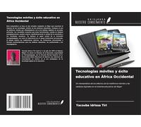 Tecnologías móviles y éxito educativo en África Occidental: Un metaanálisis de los efectos de los teléfonos móviles y las tabletas digitales en el sistema educativo de Níger