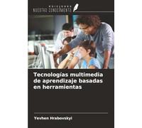 Tecnologías multimedia de aprendizaje basadas en herramientas