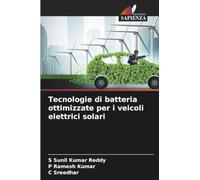 Tecnologie di batteria ottimizzate per i veicoli elettrici solari