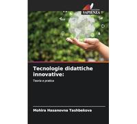 Tecnologie didattiche innovative: Teoria e pratica
