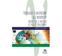 Tecnologie e valutazione all’università. Prospettive e pratiche di faculty development (Valutare)