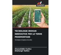 Tecnologie Irrigue Innovative Per Le Terre Pedemontane: Tecnologie di irrigazione innovative