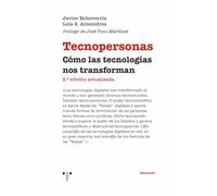 Tecnopersonas: Cómo las tecnologías nos transforman (2.ª edición actualizada) (Trea Ensayos)