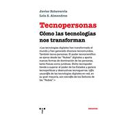 Tecnopersonas: Cómo las tecnologías nos transforman (Trea Ensayos)