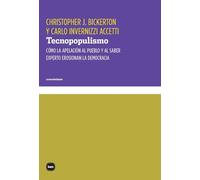 Tecnopopulismo: Cómo la apelación al pueblo y al saber experto erosionan la democracia: 3114 (conocimiento)