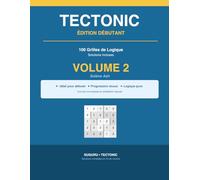 Tectonic Débutant - Volume 2: 100 grilles de Suguru pour progresser - Niveau 5×5 et 6×6 - Solutions incluses