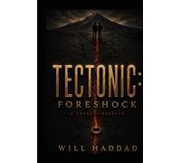 Tectonic: Foreshock: A Prequel Novella
