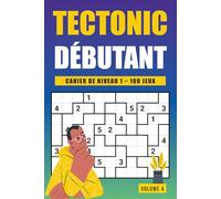 Tectonic Niveau 1 - Volume 4: Entraînement cérébral doux avec 100 grilles claires adaptées aux adultes et seniors