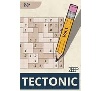 Tectonic Puzzelboek 2-3 Sterren | 300 Logische Rasterpuzzels: Voor volwassenen die houden van gestructureerd denkwerk met een rustige en duidelijke opmaak ook bekend als Suguru