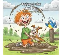 Ted and the Mud Pup (Izzy and Pals: Pet Fun)