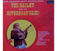 TED BAILEY AND HIS RIVERBOAT BAND - MORE SWINGING HAPPY SOUNDS OF LP (VINYL) UK ALLEGRO 1962