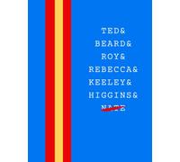 Ted & Beard & Roy & Rebecca & Keeley & Higgins & Nate: Ted Lasso 8.5x11 Lined Notebook | Journal | Diary, Perfect Gift for AFC Richmond Soccer Fans