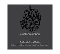 Ted Daniel's Energy Module Ted Daniel - Ted Daniel's Energy Module Ted Daniel & Daniel Carter & Oliver Lake & Richard Pierce & Tatsuya Nakamura: Inerconnection [2xWinyl]