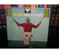 Ted Heath And His Music - Ted Heath Swings In Hi-Stereo