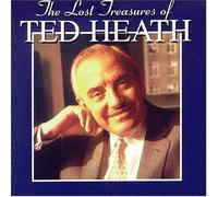 Ted Heath - Lost Treasures of Ted Heath