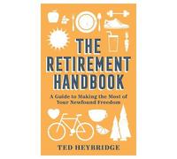 Ted Heybridge The Retirement Handbook (Tapa dura)