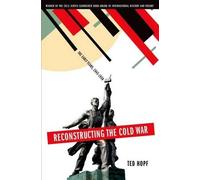 Ted Hopf Reconstructing the Cold War (Tapa blanda)