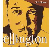 Ted Howe Trio - Ellington