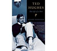 Ted Hughes: The Life of a Poet