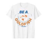 Ted Lasso Be a Goldfish Camiseta, Hombre, Blanco, L