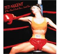 Ted Nugent - If You Can't Lick Em Lick Em