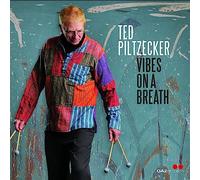 Ted Piltzecker - Ted Piltzecker : Vibes on a Breath.