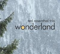 Ted Rosenthal - Wonderland