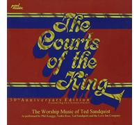 Ted Sandquist - Courts of the King: 30th Anniversary Edition