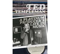 Ted Templeman: A Platinum Producer's Life in Music