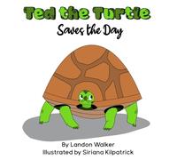 Ted the Turtle Saves the Day