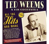 Ted Weems & His Orchestra - Ted Weems & His Orchestra - All The Hits And More 1923-48