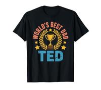 Ted World'S Best Dad Día del Padre Cumpleaños Camiseta