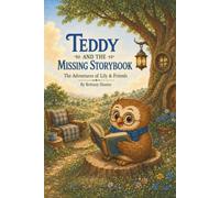 Teddy and the Missing Storybook: A Lily & Friends Adventure (The Adventures of Lily & Friends)