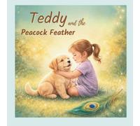 Teddy and the Peacock Feather