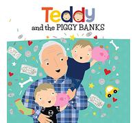 Teddy and the PIGGY BANKS