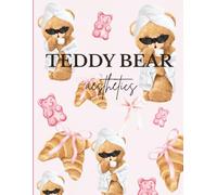 Teddy Bear Aesthetic Coloring Book: Adorable Pastel Teddy Bears, Coquette Bows and Cozy Cute Designs for Relaxation