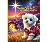Teddy Bear Boyer's Christmas Journey Coloring Book