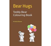 Teddy Bear Colouring Book: Bear Hugs
