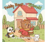 Teddy Bear & Friends: Cute and Comfy Coloring Book for Adults & Teens Featuring Adorable Animals Characters for Stress Relief