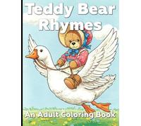 Teddy Bear Rhymes: An Adult Coloring Book