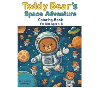 Teddy Bear’s Space Adventure Coloring Book