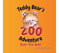 Teddy Bear's Zoo Adventure: Over The Wall (The Adventures of Teddy Bear)