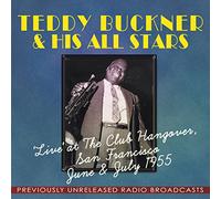 Teddy Buckner & His All Stars - Live at The Club Hangover, San Francisco June & July 1955 - Previously Unreleased Radio Broadcasts
