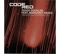 Teddy Douglas - Whatcha Gonna Do