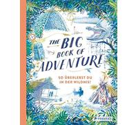 Teddy Keen Ute The Big Book of Adventure (dt.): So überlebst du in (Tapa dura)