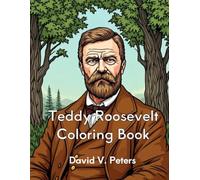 Teddy Roosevelt Coloring Book