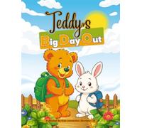 Teddy’s Big Day Out: A 40-Page Story and Coloring Adventure for Kids Ages 3-6 | Fun, Relaxing, and Educational Activities by Kids Connection