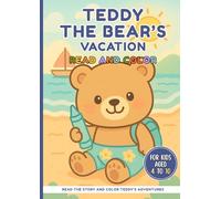 Teddy’s Vacation - Illustrated Story with Cute Kawaii Bear Pictures to Color: Coloring book with an illustrated story for children aged 4 to 10. Sweet ... to color + a simple story to read together.